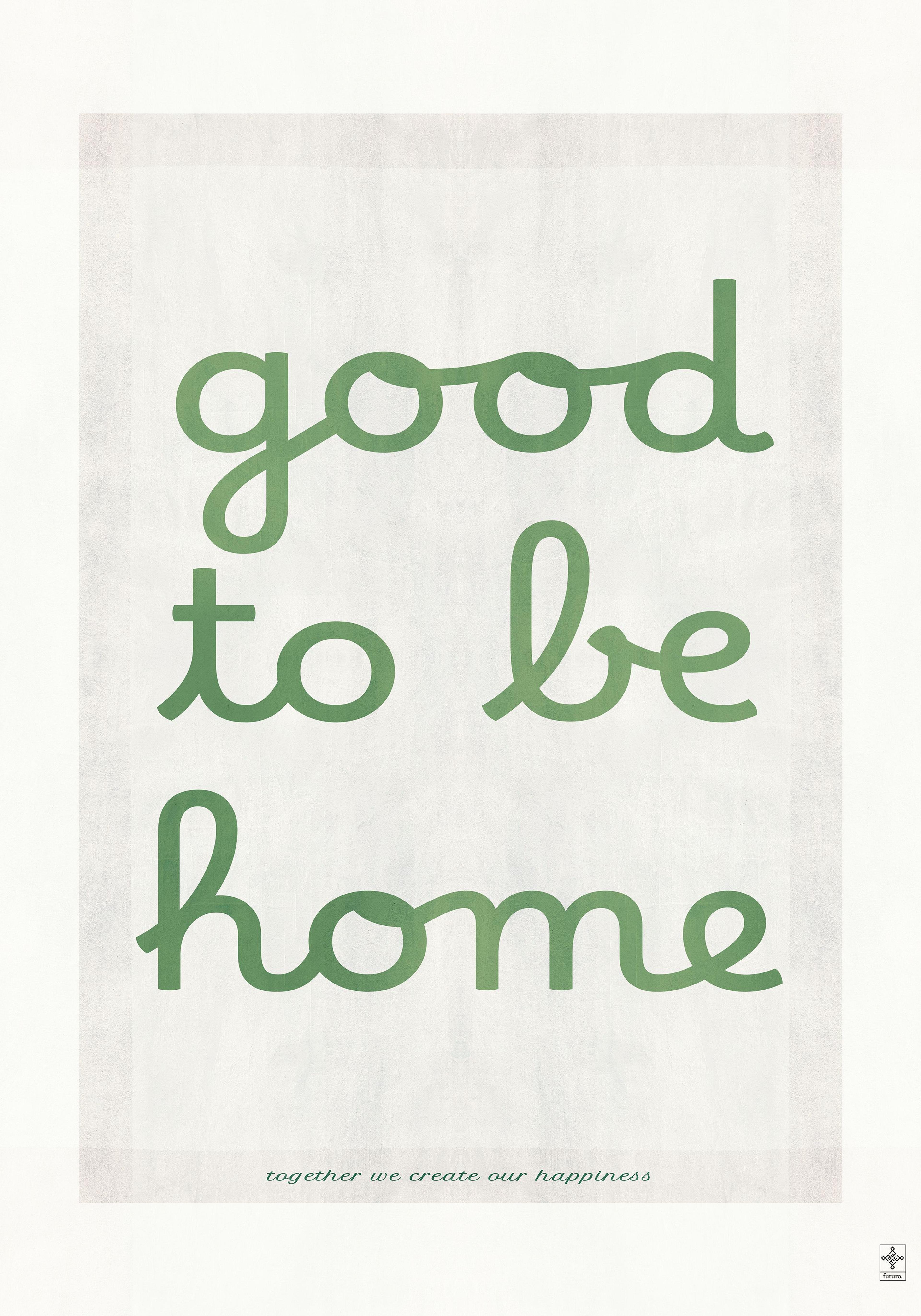 Zielony Plakat z Napisem 'Good to Be Home