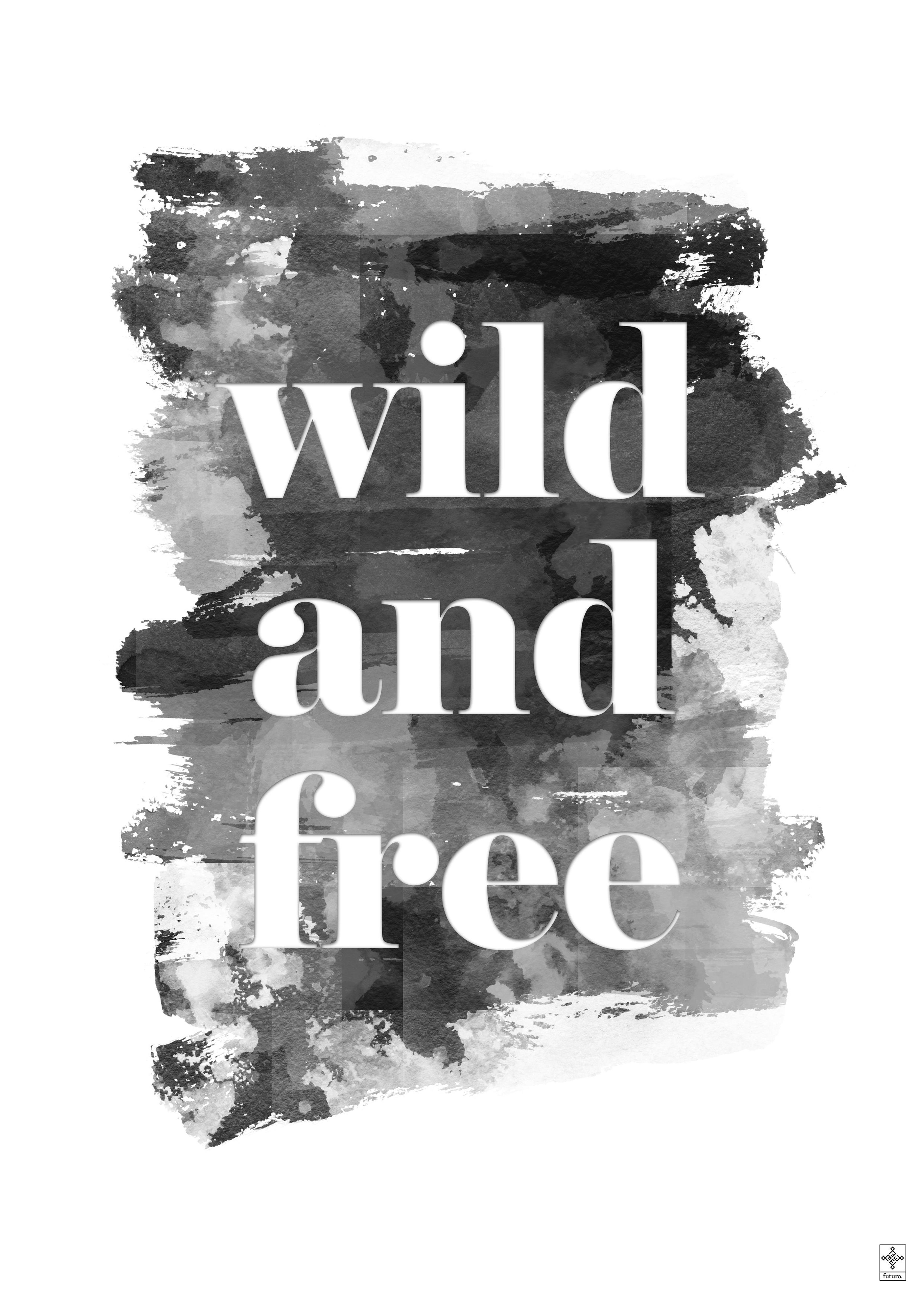 Plakat Wild and free